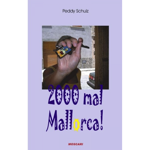 Peddy Schulz - 2000 mal Mallorca