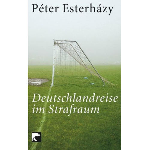 Peter Esterhazy - Deutschlandreise im Strafraum