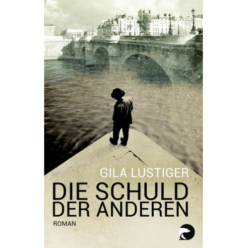 Gila Lustiger - Die Schuld der anderen