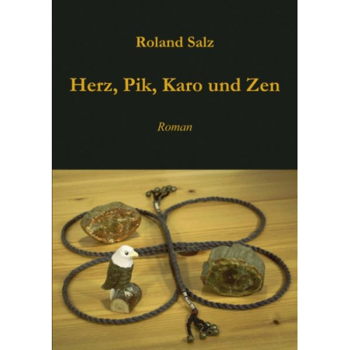 Roland Salz - Herz, Pik, Karo und Zen