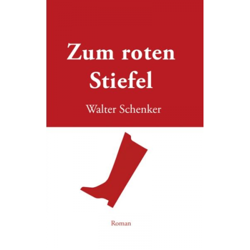 Walter Schenker - Zum roten Stiefel