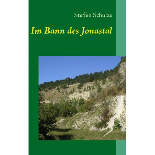 Steffen Schulze - Im Bann des Jonastal