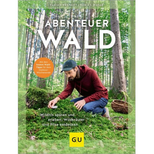 Fabian Regnery Tobias Wasle - Abenteuer Wald