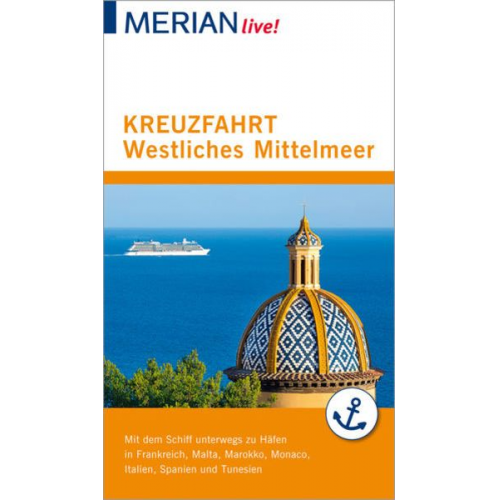 Holger Wolandt - MERIAN live! Reiseführer Kreuzfahrt westliches Mittelmeer