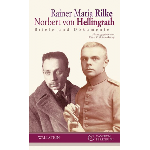 Rainer Maria Rilke Norbert Hellingrath - Briefe und Dokumente