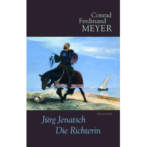 Conrad Ferdinand Meyer - Jürg Jenatsch, Die Richterin