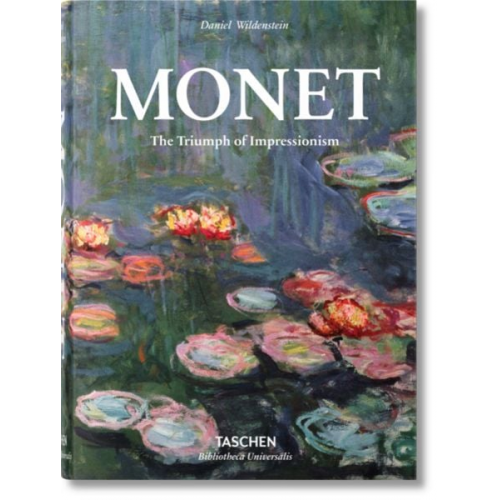 Daniel Wildenstein - Monet. The Triumph of Impressionism