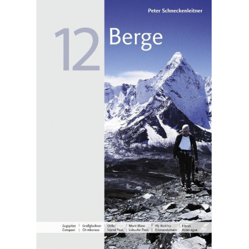 Peter Schneckenleitner - 12 Berge