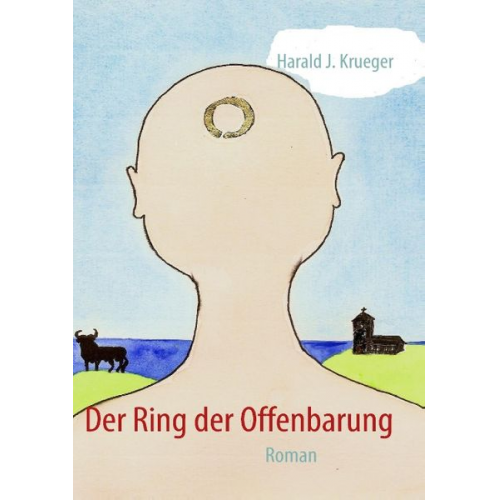 Harald J. Krueger - Der Ring der Offenbarung