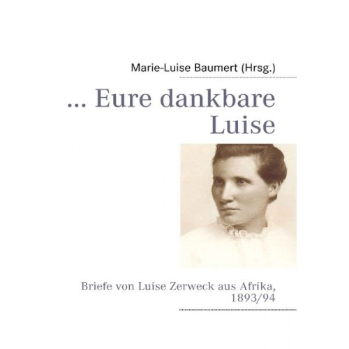 ... Eure dankbare Luise