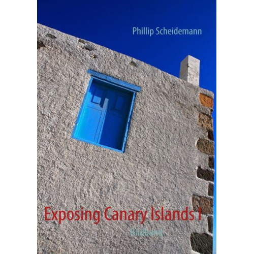 Phillip Scheidemann - Exposing Canary Islands I