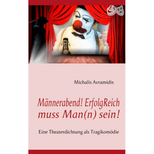 Michalis Avramidis - Männerabend! ErfolgReich muss Man(n) sein!