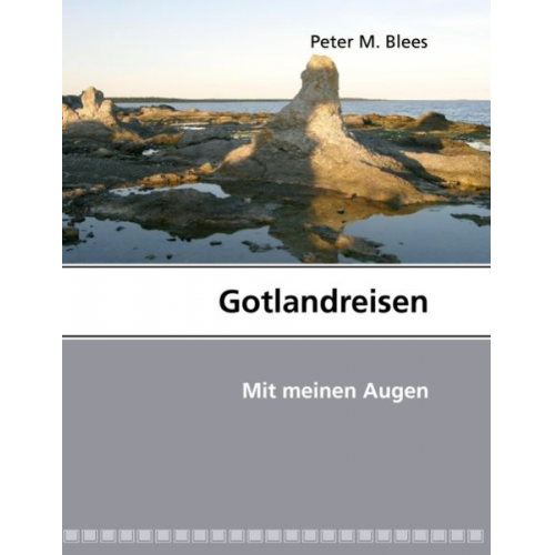 Peter M. Blees - Gotlandreisen