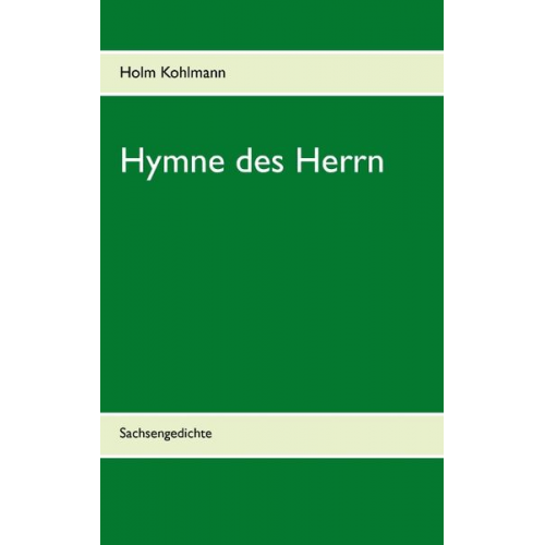 Holm Kohlmann - Hymne des Herrn