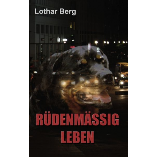 Lothar Berg - Rüdenmässig Leben