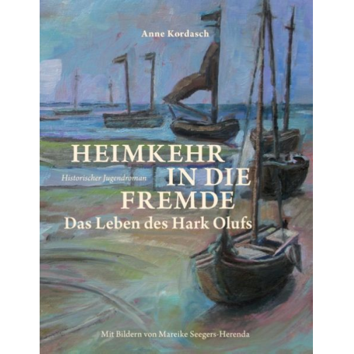 Anne Kordasch - Heimkehr in die Fremde