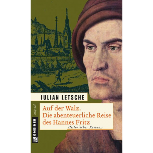 Julian Letsche - Auf der Walz. Die abenteuerliche Reise des Hannes