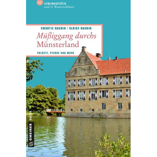 Swantje Naunin Ulrike Naunin - Müßiggang durchs Münsterland