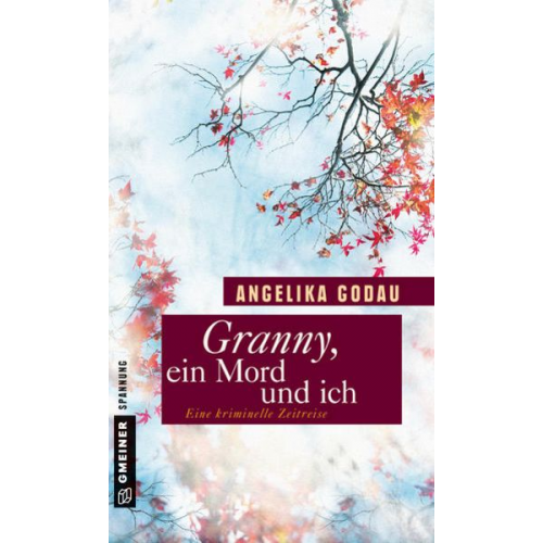 Angelika Godau - Granny, ein Mord und ich