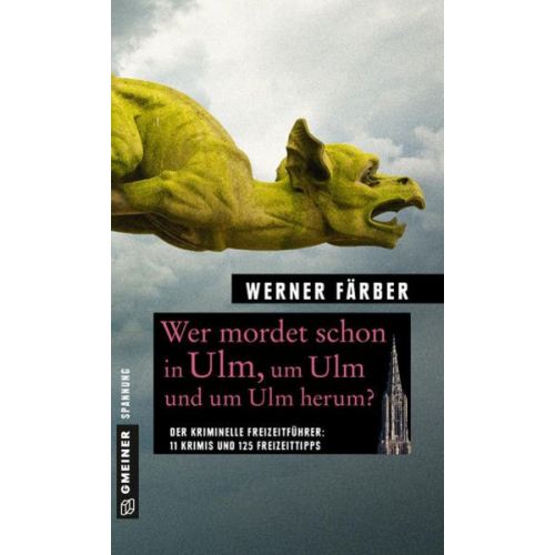 Werner Färber - Wer mordet schon in Ulm, um Ulm und um Ulm herum?