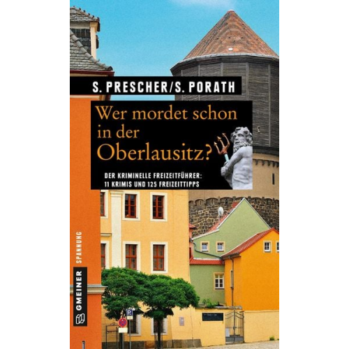 Sören Prescher Silke Porath - Wer mordet schon in der Oberlausitz?