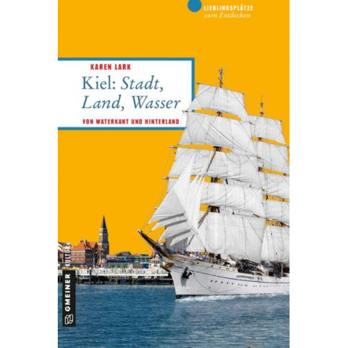 Karen Lark - Kiel: Stadt, Land, Wasser