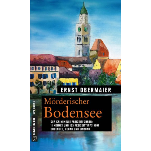 Ernst Obermaier - Mörderischer Bodensee