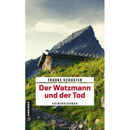 Frauke Schuster - Der Watzmann und der Tod