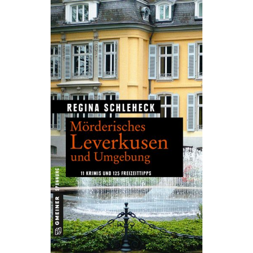 Regina Schleheck - Mörderisches Leverkusen und Umgebung