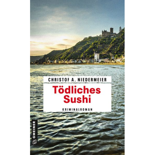 Christof A. Niedermeier - Tödliches Sushi