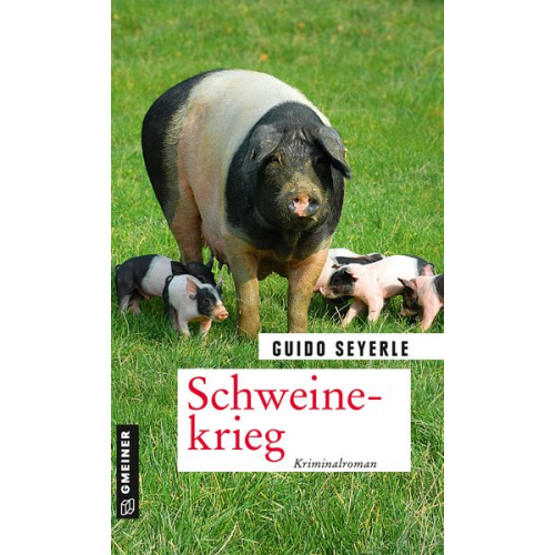 Guido Seyerle - Schweinekrieg