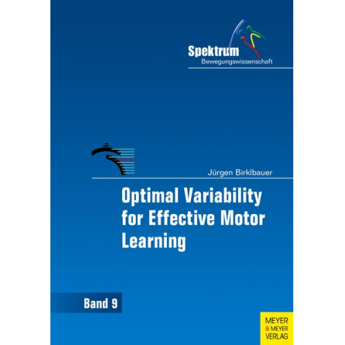 Jürgen Birklbauer - Optimal Variability for Effective Motor Learning