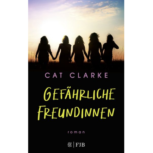 Cat Clarke - Gefährliche Freundinnen