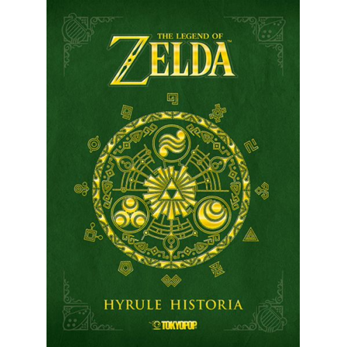 Akira Himekawa Eiji Anuma Shigeru Miyamoto - The Legend of Zelda - Hyrule Historia