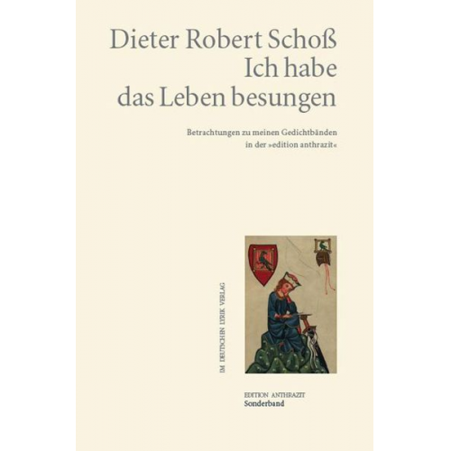 Dieter Robert Schoss - Ich habe das Leben besungen