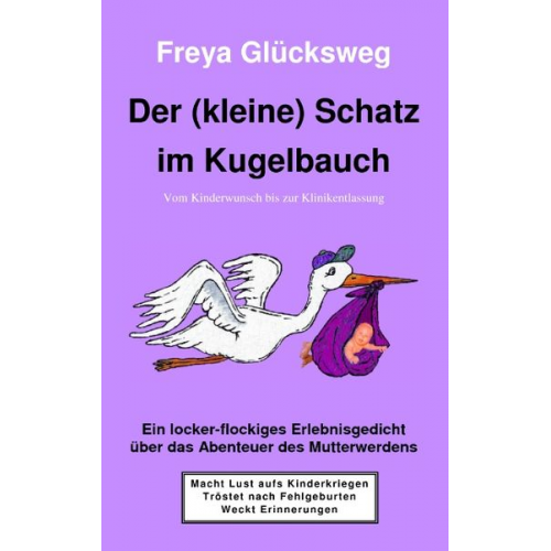 Freya Glücksweg - Der (kleine) Schatz im Kugelbauch