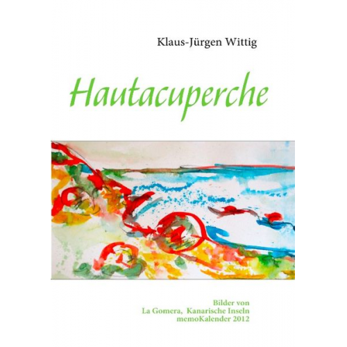 Klaus-Jürgen Wittig - Hautacuperche