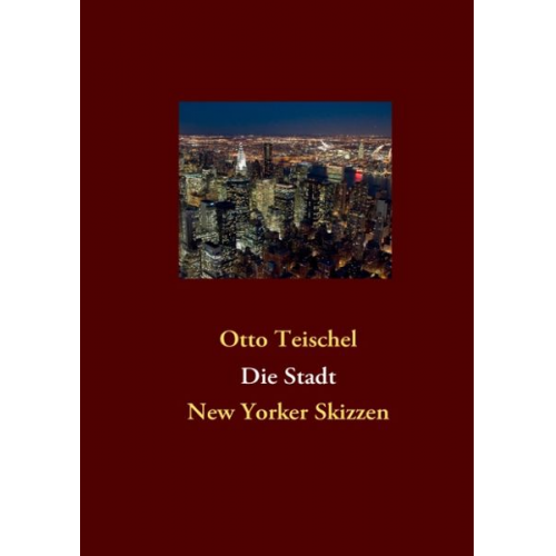 Otto Teischel - Die Stadt