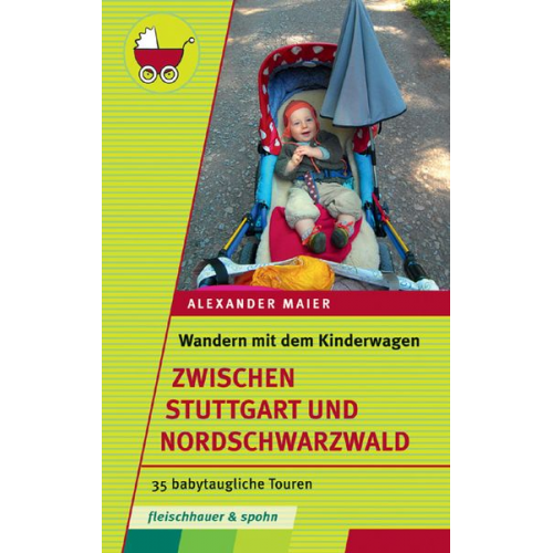 Alexander Maier - Wandern mit dem Kinderwagen – zwischen Stuttgart und Schwarzwald