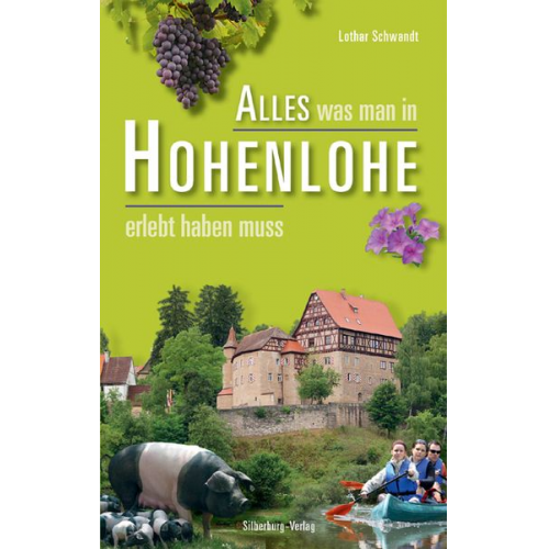 Lothar Schwandt - Alles was man in Hohenlohe erlebt haben muss