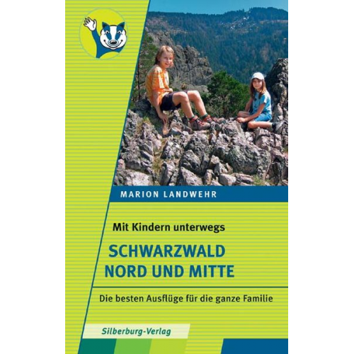 Marion Landwehr - Mit Kindern unterwegs – Schwarzwald Nord und Mitte