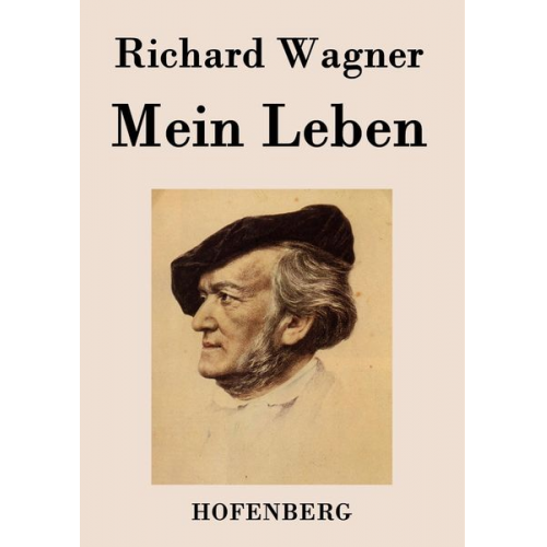 Richard Wagner - Mein Leben