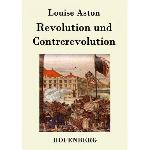 Louise Aston - Revolution und Contrerevolution