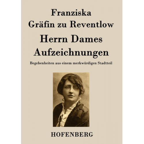 Franziska Gräfin zu Reventlow - Herrn Dames Aufzeichnungen