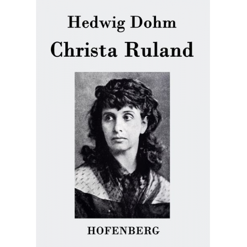 Hedwig Dohm - Christa Ruland