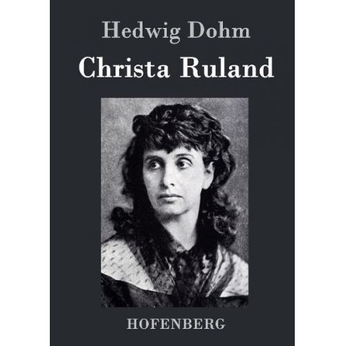 Hedwig Dohm - Christa Ruland