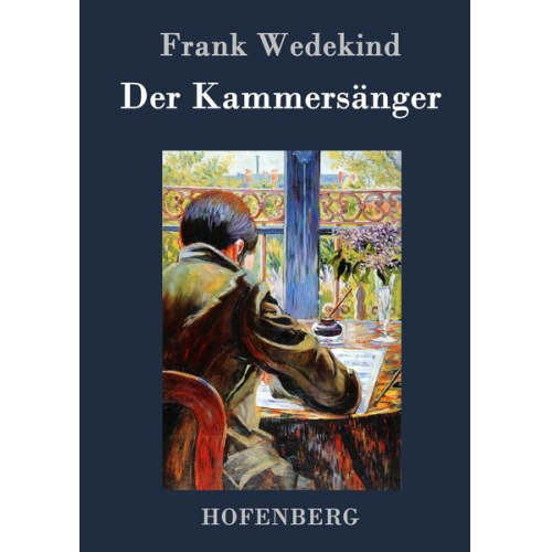 Frank Wedekind - Der Kammersänger