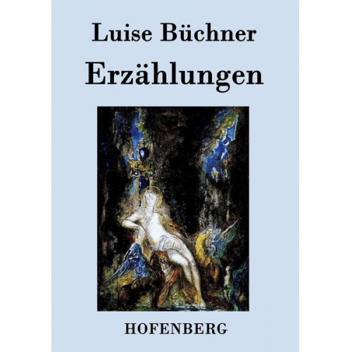 Luise Büchner - Erzählungen