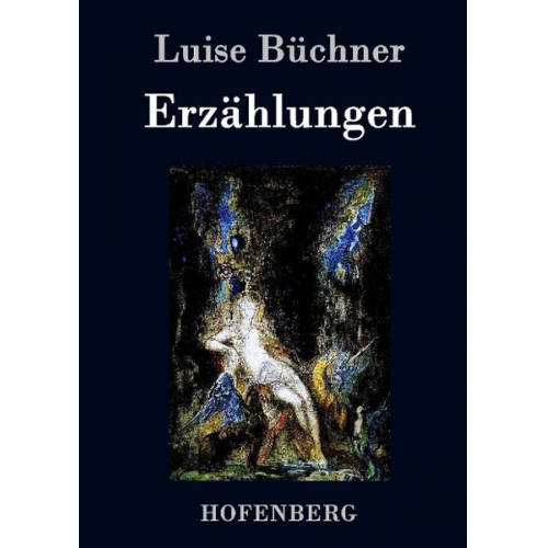 Luise Büchner - Erzählungen