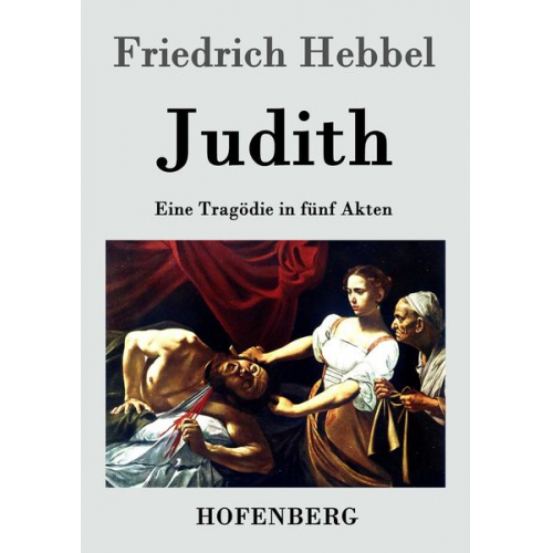 Friedrich Hebbel - Judith